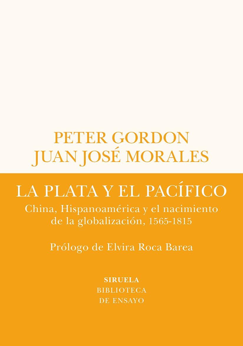 PLATA Y EL PACÍFICO, LA | 9788419207432 | GORDON, PETER/MORALES, JUAN JOSÉ