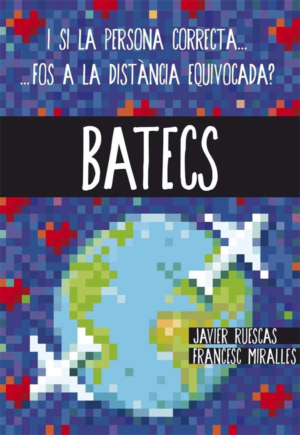 BATECS | 9788466141178 | MIRALLES, FRANCESC/RUESCAS SÁNCHEZ, JAVIER