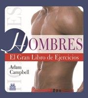 HOMBRES. EL GRAN LIBRO DE EJERCICIOS (COLOR) | 9788499101538 | CAMPBELL, ADAM