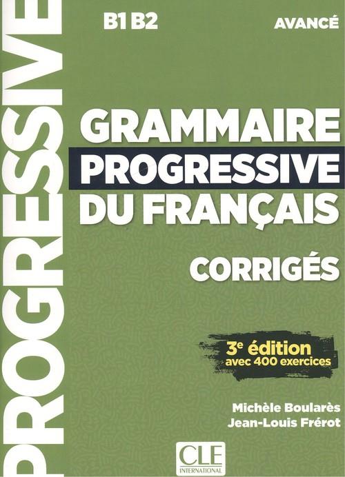 GRAMMAIRE PROGRESSIVE DU FRANÇAIS CORRIGÈS/ AVANCE | 9782090381986