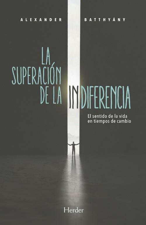 SUPERACION DE LA INDIFERENCIA, LA | 9788425443541 | BATTHYANY, ALEXANDER