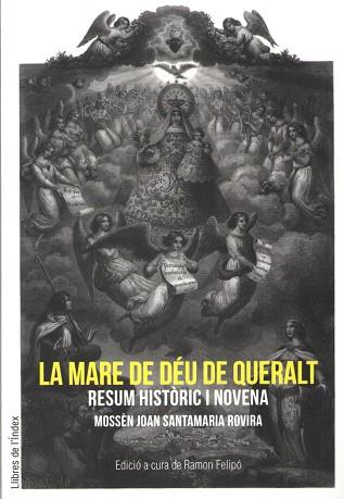 MARE DE DEU DE QUERALT, LA | 9788494491122 | MOSSEN JOAN SANTAMARIA ROVIRA