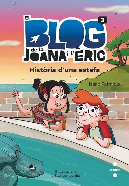 BLOG DE LA JOANA I L'ERIC.3/ HISTORIA D'UNA ESTAFA | 9788466150347 | PALMIOLA CREUS, ISAAC