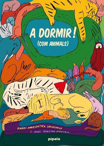 A DORMIR! (COM ANIMALS) | 9788419208347 | ANNESDATTER, KJERSTI