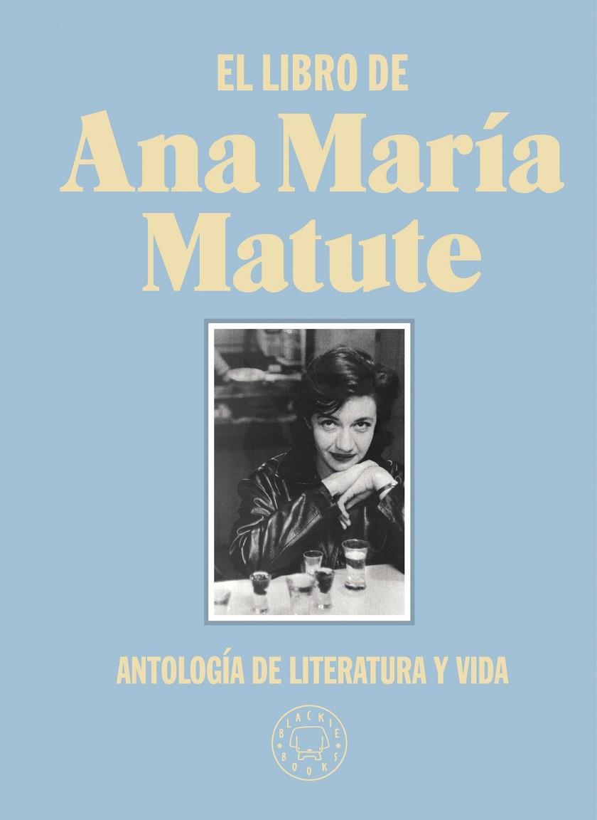 LIBRO DE ANA MARÍA MATUTE, EL | 9788418187797 | MATUTE, ANA MARÍA