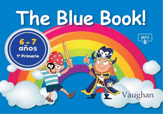 THE BLUE BOOK! (6-7 AÑOS) | 9788416667253 | VV. AA.