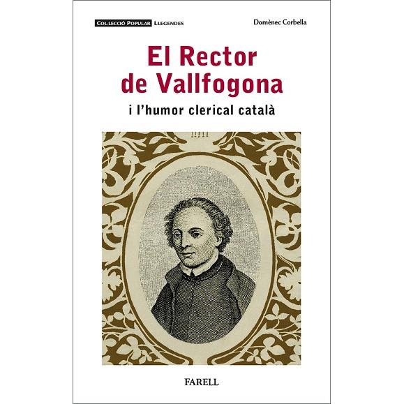 RECTOR DE VALLFOGONA I L’HUMOR CLERICAL CATALÀ, EL | 9788417116699 | CORBELLA, DOMENEC