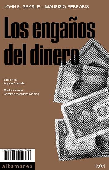 ENGAÑOS DEL DINERO, LOS | 9788412110364 | SEARLE, JOHN R./FERRARI, MAURIZIO