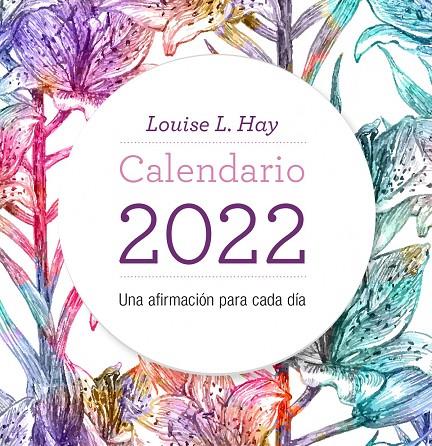 2022-CALENDARIO LOUISE HAY | 9788416344574