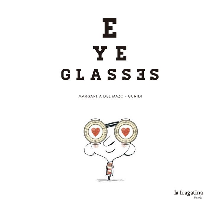 EYE GLASSES | 9788416226016 | MAZO, MARGARITA DEL/ GURIDI
