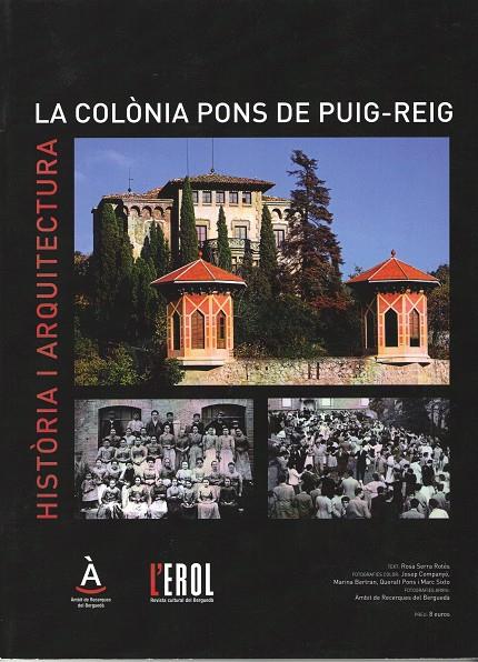 COLONIA PONS DE PUIG-REIG, LA (L'EROL) | coloniapons