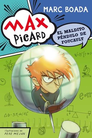 MAX PICARD Y EL MALDITO PENDULO DE FOUCAULT | 9788424649951 | BOADA, MARC