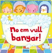 NO EM VULL BANYAR! | 9788498257229 | MACMILLAN PUBLISHERS LTD.