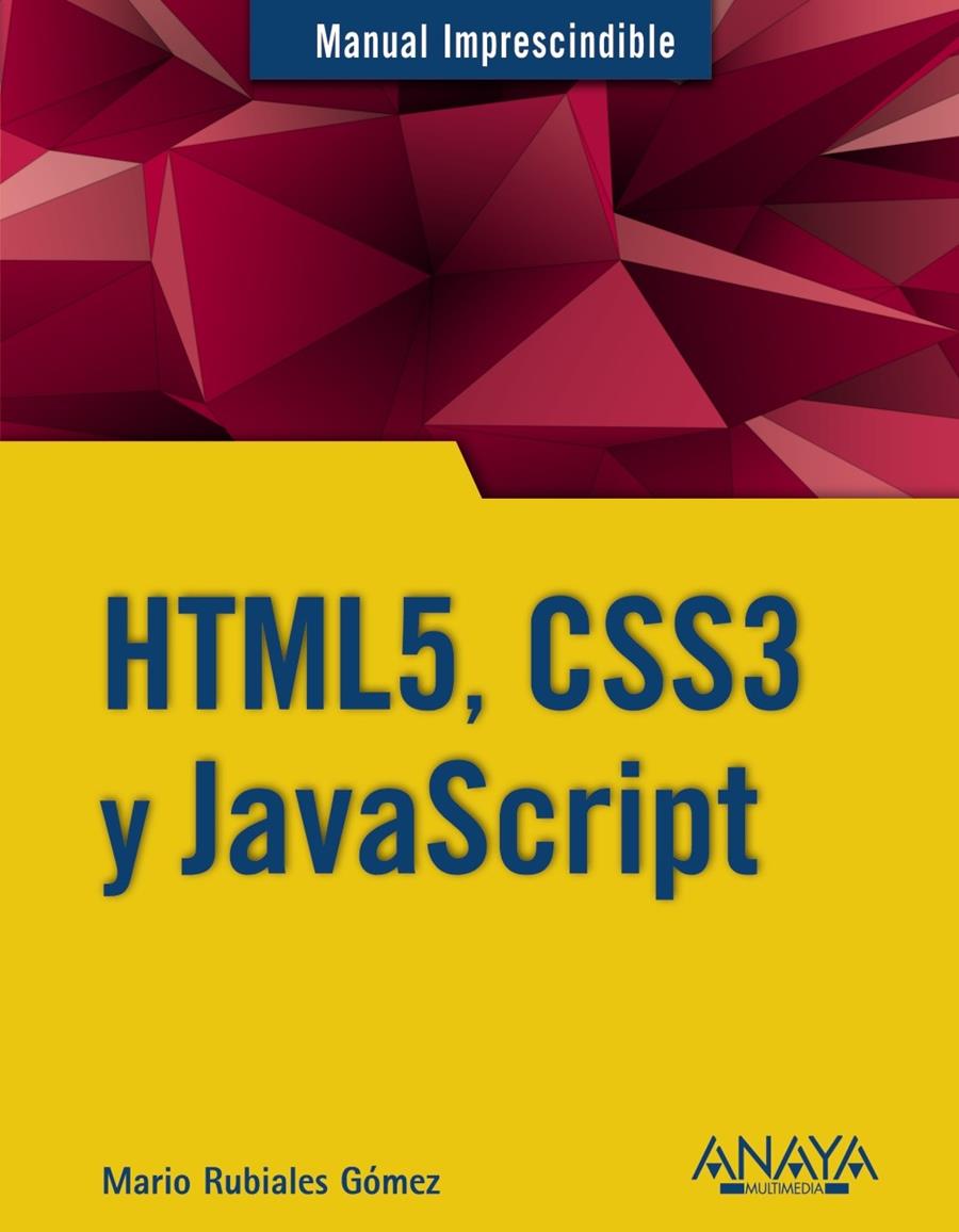 HTML5 CSS3 Y JAVASCRIPT | 9788441535275 | RUBIALES GÓMEZ, MARIO