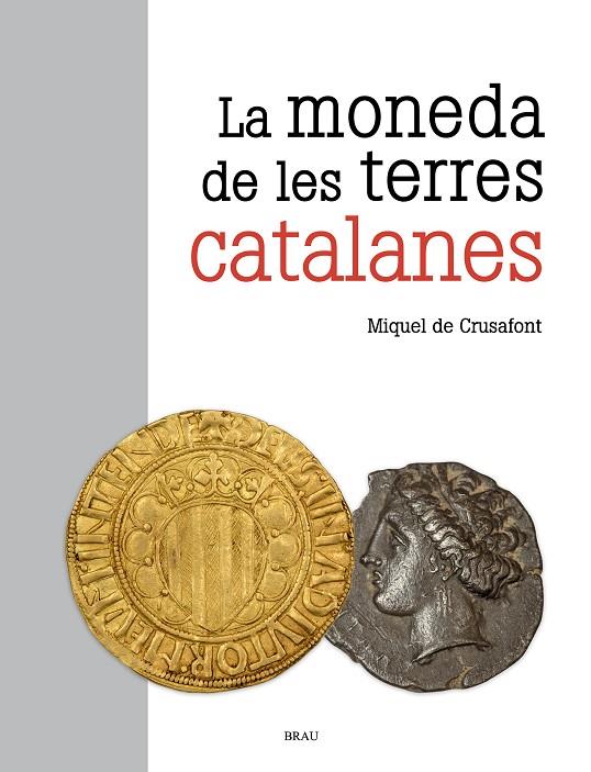 MONEDA DE LES TERRES CATALANES, LA | 9788418096549 | DE CRUSAFONT I SABATER, MIQUEL