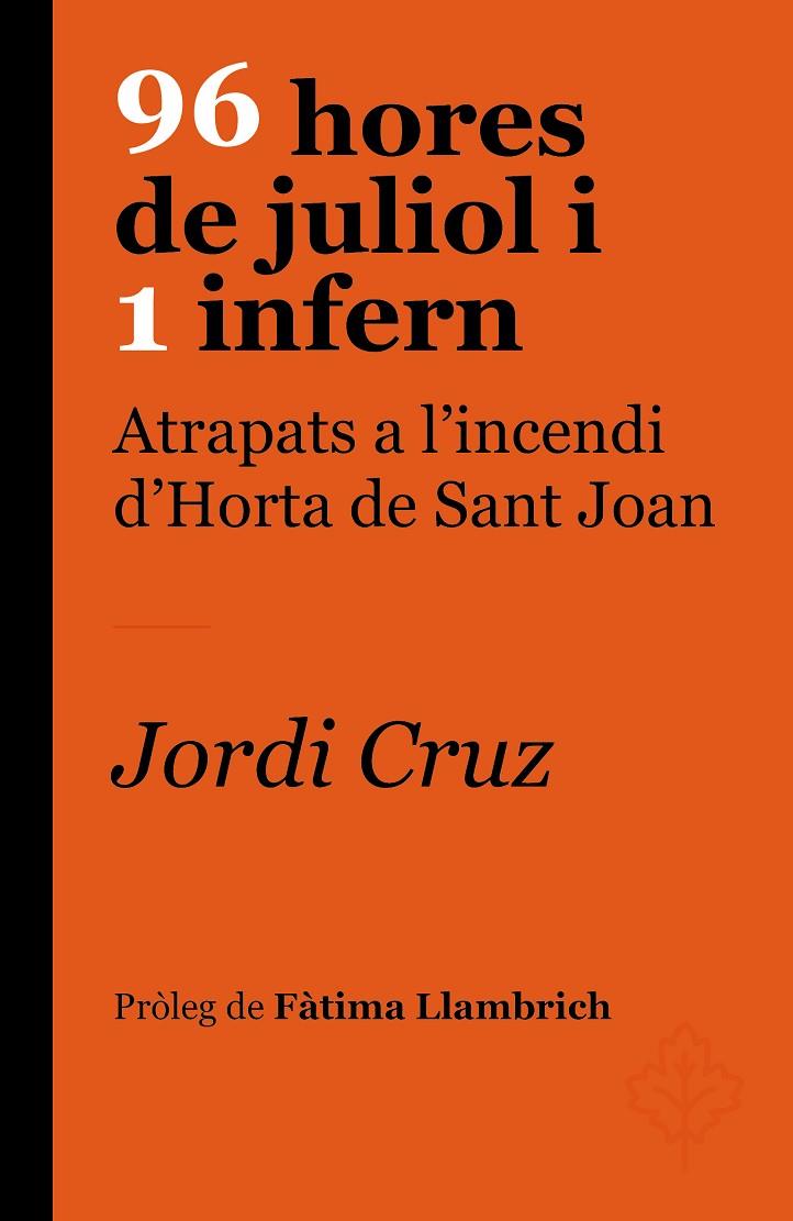 96 HORES DE JULIOL I 1 INFERN | 9788418696237 | CRUZ SERRA, JORDI