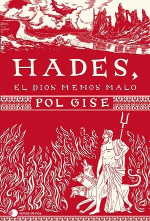 HADES, EL DIOS MENOS MALO | 9788499989549 | GISE, POL