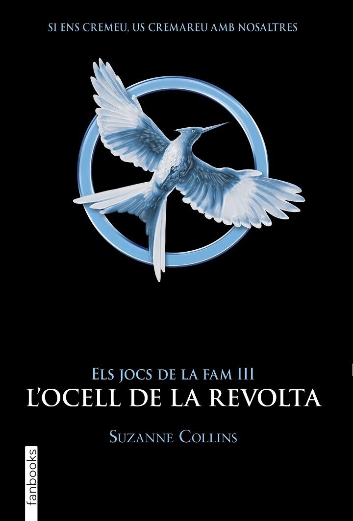 JOCS DE LA FAM III. L'OCELL DE LA REVOLTA | 9788417515959 | COLLINS, SUZANNE