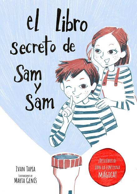 LIBRO SECRETO DE SAM Y SAM, EL | 9788418820397 | TAPIA, IVAN/GENÍS, MARTA