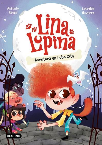 LINA LUPINA .1/ AVENTURA EN LOBO CITY | 9788408282648 | SACHS, ANTONIO/NAVARRO, LOURDES