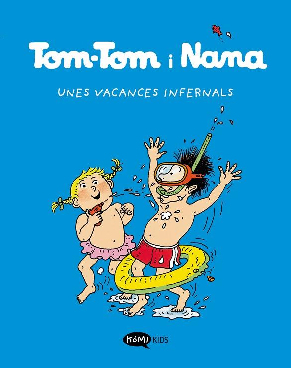 TOM-TOM Y NANA.4/  UNES VACANCES INFERNALS | 9788419183255 | VARIOS AUTORES