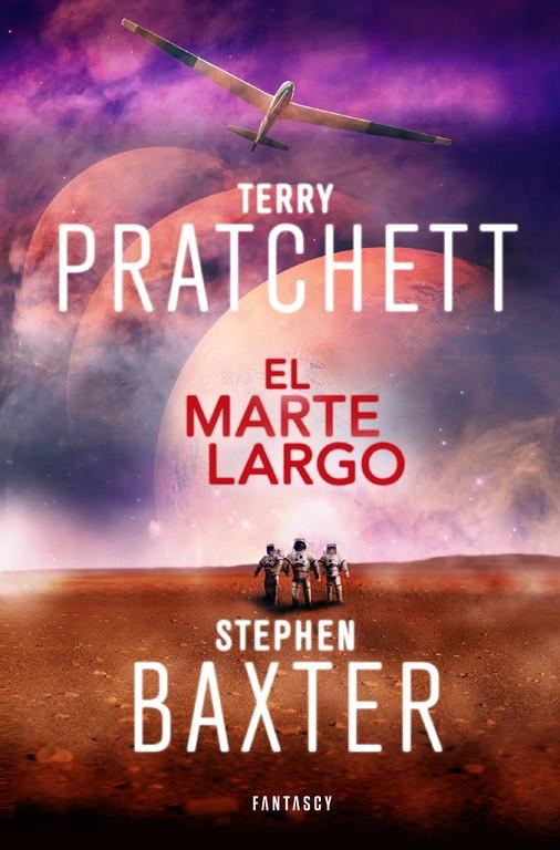 MARTE LARGO, EL (LA TIERRA LARGA 3) | 9788415831884 | PRATCHETT, TERRY/BAXTER, STEPHEN