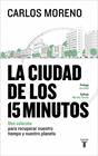 CIUDAD DE LOS 15 MINUTOS, LA | 9788430628346 | MORENO, CARLOS