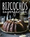 BIZCOCHOS SUPERFACILES | 9788490569832 | REDACCION RBA LIBROS, S.A.