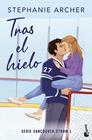 VANCOUVER STORM 1. TRAS EL HIELO  | 9788408321965 | ARCHER, STEPHANIE