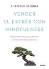 VENCER EL ESTRÉS CON MINDFULNESS | 9788449331404 | SHAMASH ALIDINA