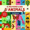 MEU PRIMER LLIBRE D’ANIMALS, EL | 9788412557183 | NEWMAN, BEN