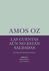 LAS CUENTAS AÚN NO ESTÁN SALDADAS | 9788418245459 | OZ, AMOS