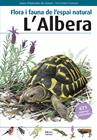 FLORA I FAUNA DE L'ESPAI NATURAL L'ALBERA | 9788415885320 | BUDÓ RICART, JOAN/FÈLIX FRANQUESA, JENAR