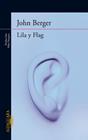 LILA Y FLAG (DE SUS FATIGAS 3) | 9788420414416 | BERGER, JOHN