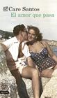 AMOR QUE PASA, EL | 9788423367696 | SANTOS TORRES, CARE