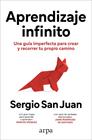 APRENDIZAJE INFINITO | 9788410313507 | SAN JUAN, SERGIO