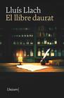 LLIBRE DAURAT, EL | 9788419721303 | LLACH, LLUÍS