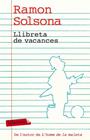 LLIBRETA DE VACANCES | 9788499303338 | RAMON SOLSONA