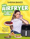 MÁS AIRFRYER Y 120 RECETAS PARA TRIUNFAR | 9791387629526 | BANZO, SABINA