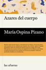 AZARES DEL CUERPO | 9788412145748 | OSPINA PIZANO, MARIA