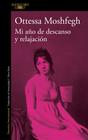 MI AÑO DE DESCANSO Y RELAJACIÓN | 9788420434896 | MOSHFEGH, OTTESSA
