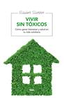 VIVIR SIN TOXICOS | 9788415541912 | SILVESTRE , ELISABET