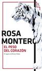 PESO DEL CORAZÓN, EL | 9788432224195 | MONTERO, ROSA