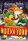 PERSECUCIÓN EN NUEVA YORK | 9788408275916 | STILTON, GERONIMO