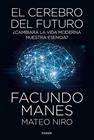 CEREBRO DEL FUTURO, EL | 9788449335358 | MANES, FACUNDO/ NIRO, MATEO