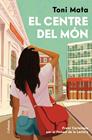 CENTRE DEL MÓN, EL | 9788466435161 | MATA, TONI