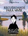 RECUÉRDANOS PARA VIVIR | 9788411616553 | RUBIN DRANGER, JOANNA
