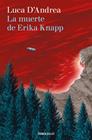 MUERTE DE ERIKA KNAPP, LA | 9788466356220 | D'ANDREA, LUCA