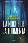TRILOGÍA DE LA NOCHE 3. LA NOCHE DE LA TORMENTA | 9788425374227 | RODRÍGUEZ, ADOLFO