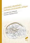 ETNICIDAD, IDENTIDAD Y BARBARIE EN EL MUNDO ANTIGUO | 9788413571508 | CRUZ ANDREOTI, GONZALO/MACHUCA PRIETO, FRANCISCO
